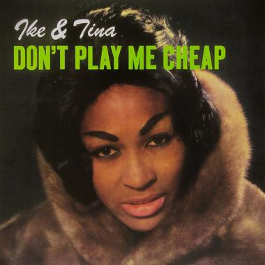 Ike and Tina Turner -  Don't Play Me Cheap